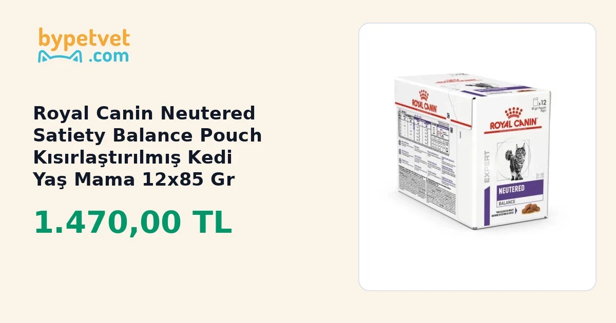 Royal Canin Neutered Satiety Balance Pouch Kısırlaştırılmış Kedi